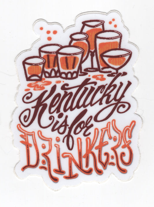 John Furse Stickers: Kentucky Is For Drinkers With Glasses